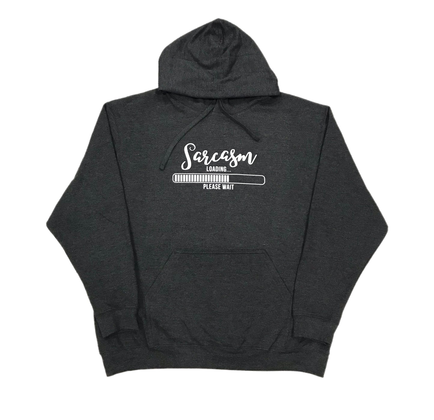 Sarcasm Loading… Please Wait - Sweatshirts and T-shirts - High quality