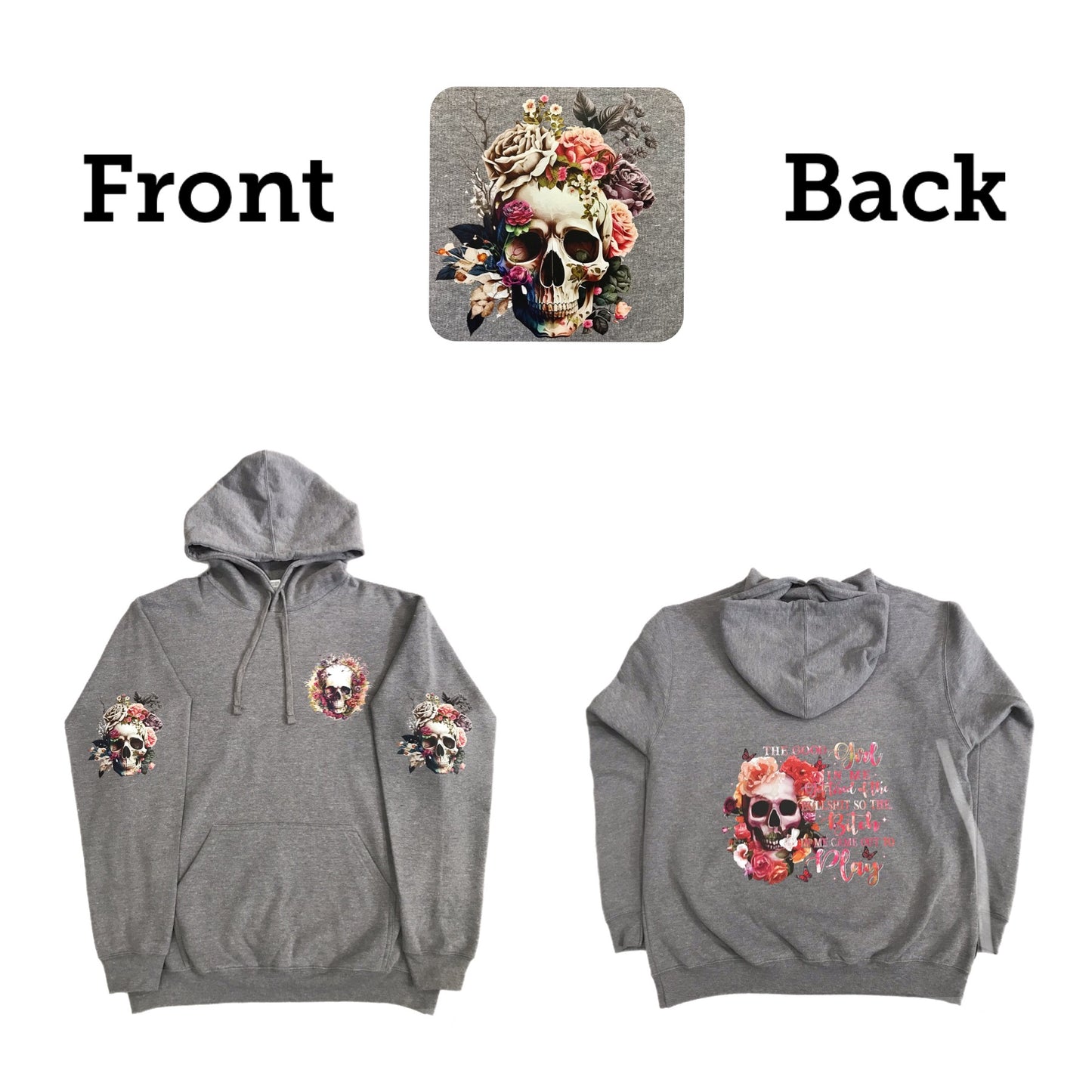 Skull High quality Hoodie - The good girl in me got tired of the bullshit so the bitch in me came out to play