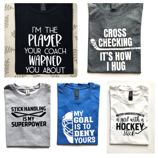 Hockey Quote T-shirts